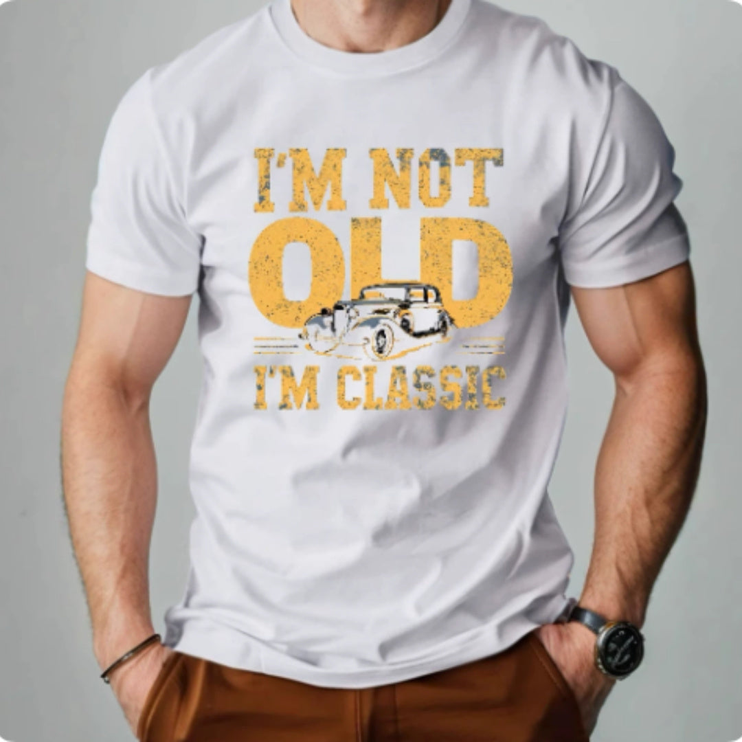 I'M NOT OLD I'M CLASSIC Men's Short-sleeved Printed T-shirt GlamzKart