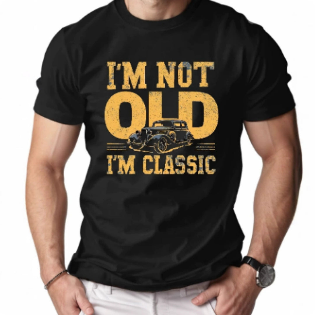 I'M NOT OLD I'M CLASSIC Men's Short-sleeved Printed T-shirt GlamzKart
