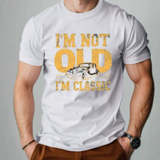 I'M NOT OLD I'M CLASSIC Men's Short-sleeved Printed T-shirt GlamzKart
