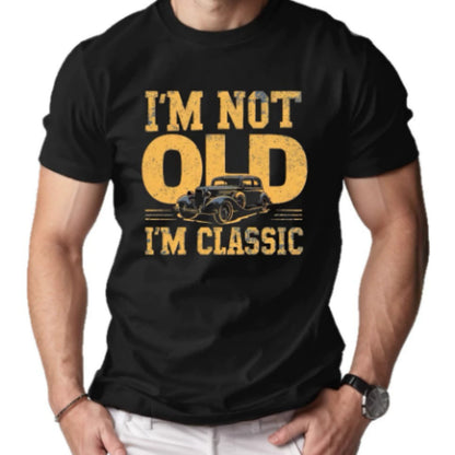 I'M NOT OLD I'M CLASSIC Men's Short-sleeved Printed T-shirt Black GlamzKart