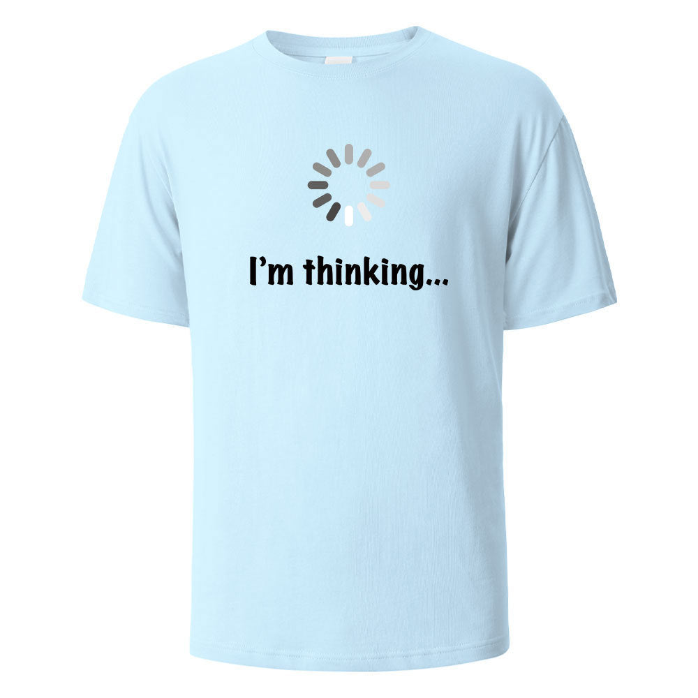 I'm Thinking About Interesting Printed T-shirt Blue Sky GlamzKart